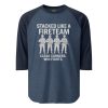 Stacked Like A Fireteam 3/4 Raglan | Classic | XS-XL