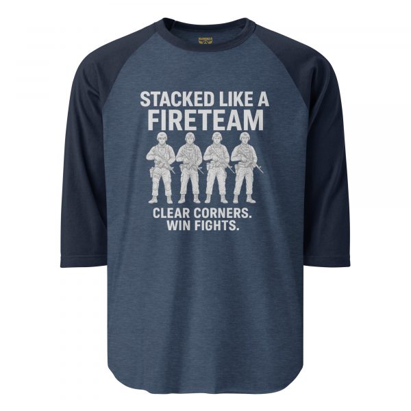 Stacked Like A Fireteam 3/4 Raglan | Classic | 2X