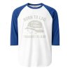 Born To Lag Trained To Lead 3/4 Raglan | Classic | 2X