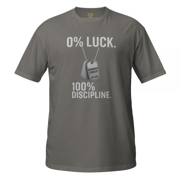 0% Luck 100% Discipline Tee | Classic | S-XL