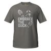 Embrace The Suck Tee | Classic | 2X+
