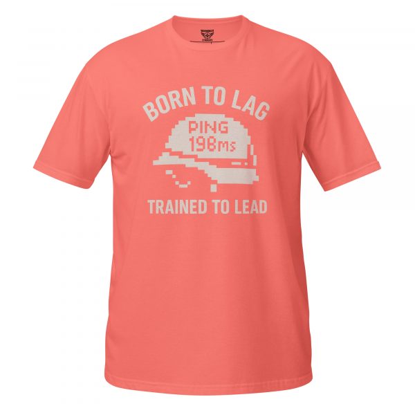 Born To Lag Trained To Lead Tee | Classic | S-XL