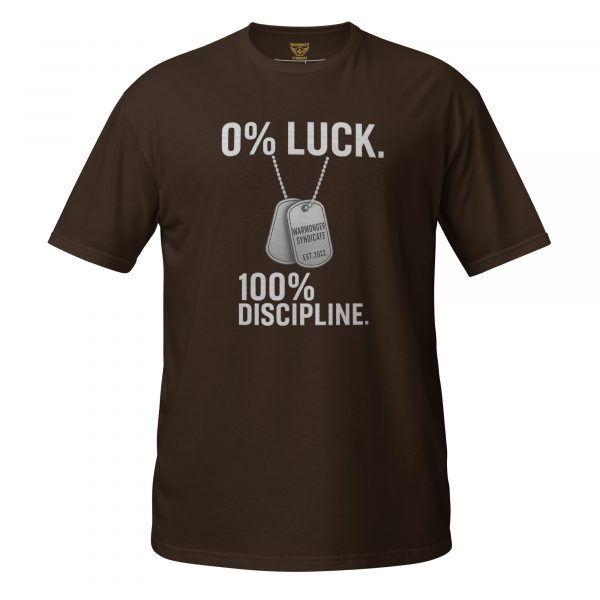 unisex-basic-softstyle-t-shirt-dark-chocolate-front-68bcef28bd19d.jpg 0% Luck 100% Discipline Tee | Classic | 2-3X