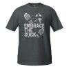 Embrace The Suck Tee | Classic | 2X+