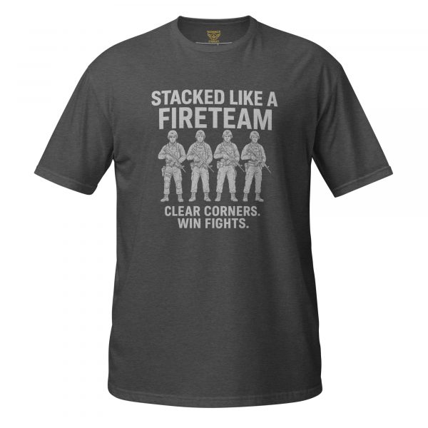 unisex-basic-softstyle-t-shirt-dark-heather-grey-front-68b53e688efc6.jpg Stacked Like A Fireteam Tee | Classic | S-XL