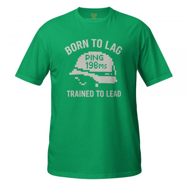 Born To Lag Trained To Lead Tee | Classic | S-XL