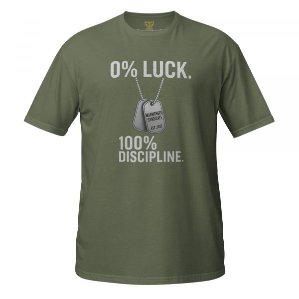 unisex-basic-softstyle-t-shirt-military-green-front-68bcef28dbd00.jpg 0% Luck 100% Discipline Tee | Classic | 2-3X