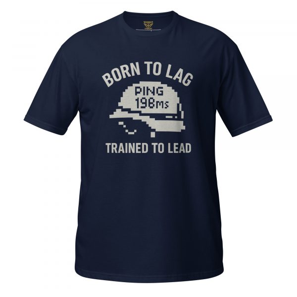 Born To Lag Trained To Lead Tee | Classic | 2X+