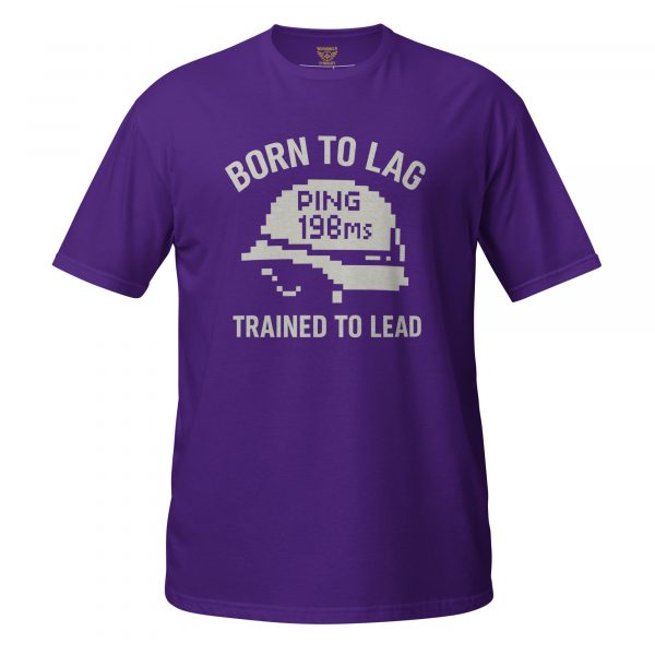 Born To Lag Trained To Lead Tee | Classic | S-XL