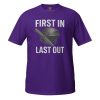 First In Last Out Tee | Classic | S-XL