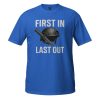 First In Last Out Tee | Classic | S-XL
