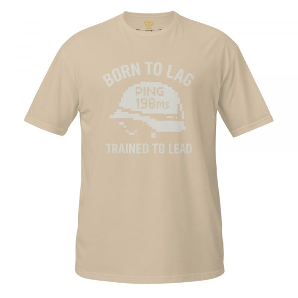 Born To Lag Trained To Lead Tee | Classic | S-XL