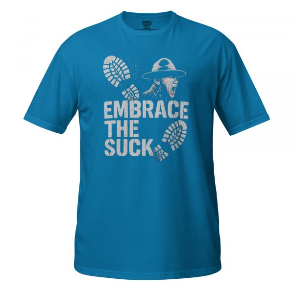 Embrace The Suck Tee | Classic | S-XL