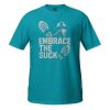Embrace The Suck Tee | Classic | 2X+