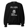 0% Luck 100% Discipline Crewneck | Classic | 2-5X