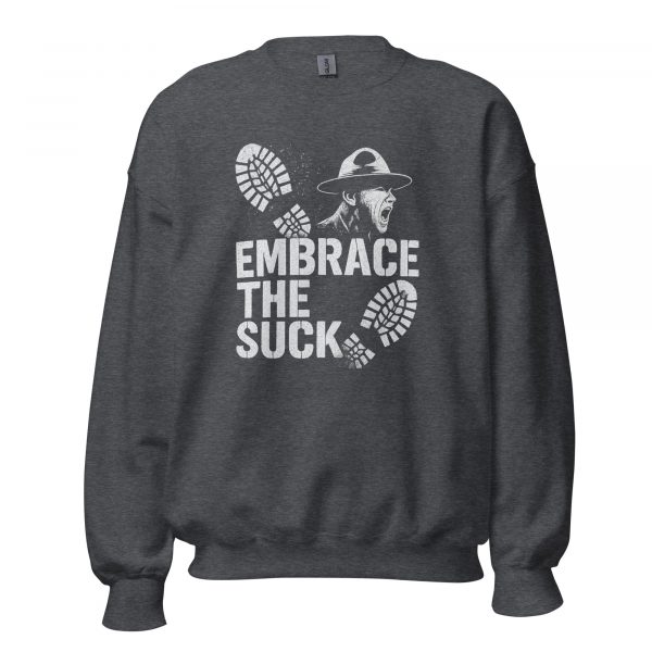 Embrace The Suck Crewneck | Classic | S-XL