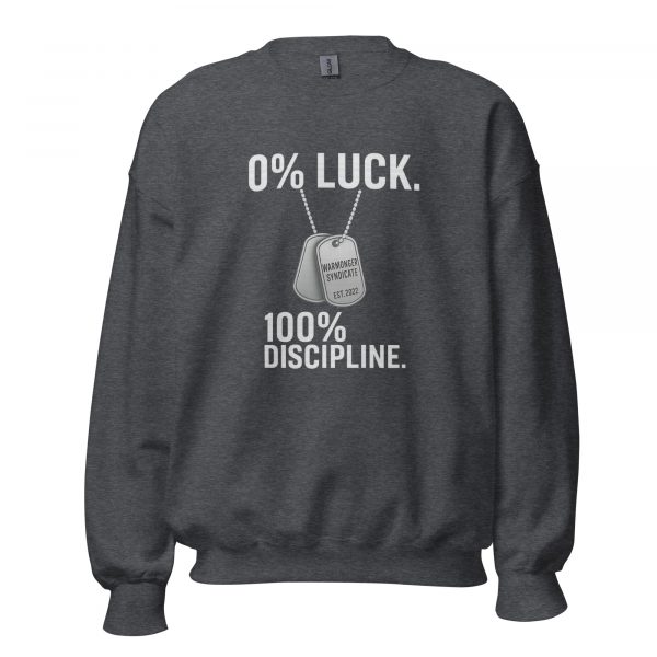 0% Luck 100% Discipline Crewneck | Classic | 2-5X