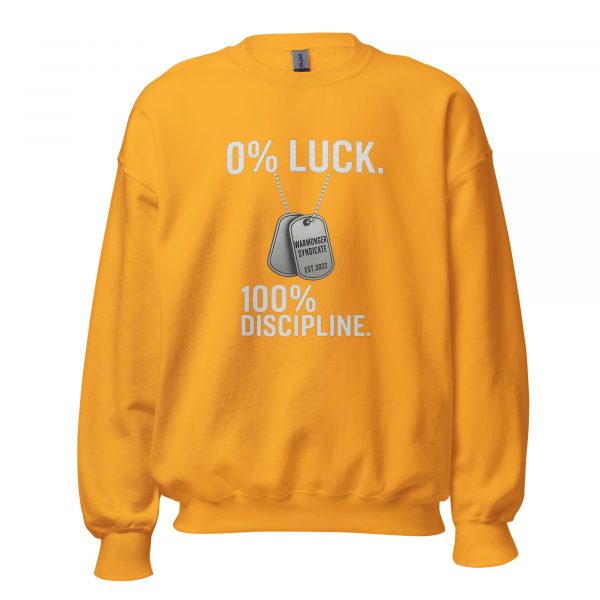 unisex-crew-neck-sweatshirt-gold-front-68b7893381ccd.jpg 0% Luck 100% Discipline Crewneck | Classic | S-XL