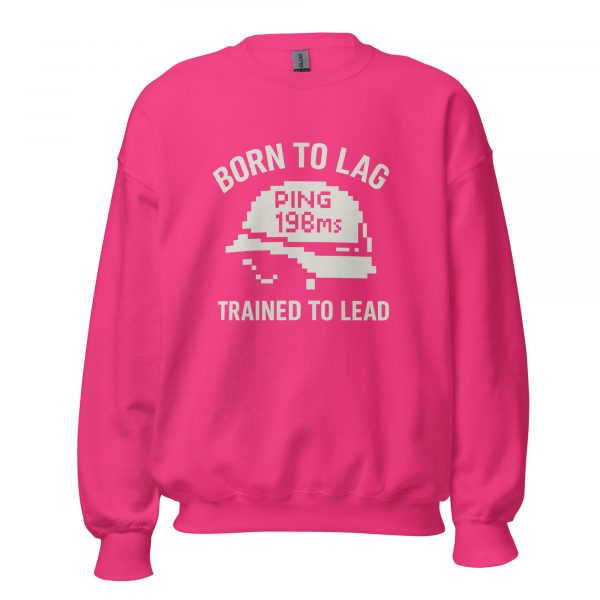 unisex-crew-neck-sweatshirt-heliconia-front-68b78a1dd16c8.jpg Born To Lag Trained To Lead Crewneck | Classic | S-XL