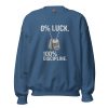 unisex-crew-neck-sweatshirt-indigo-blue-front-68b789331a302.jpg 0% Luck 100% Discipline Crewneck | Classic | S-XL