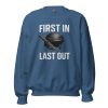 First In Last Out Crewneck | Classic | S-XL