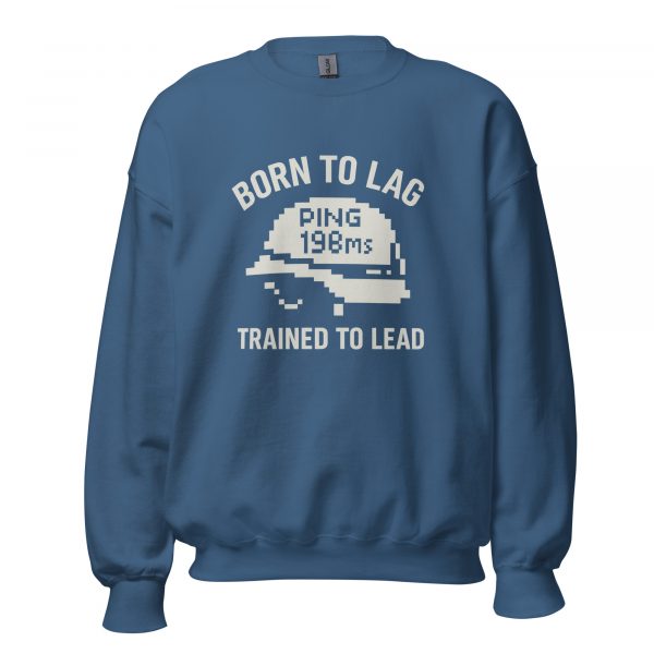 unisex-crew-neck-sweatshirt-indigo-blue-front-68c33eb462331.jpg Born To Lag Trained To Lead Crewneck | Classic | 2-5X