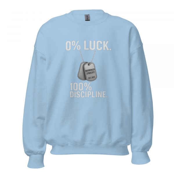 unisex-crew-neck-sweatshirt-light-blue-front-68b7893395287.jpg 0% Luck 100% Discipline Crewneck | Classic | S-XL