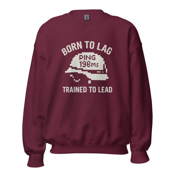 unisex-crew-neck-sweatshirt-maroon-front-68c33eb439459.jpg Born To Lag Trained To Lead Crewneck | Classic | 2-5X