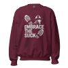 Embrace The Suck Crewneck | Classic | 2-5X