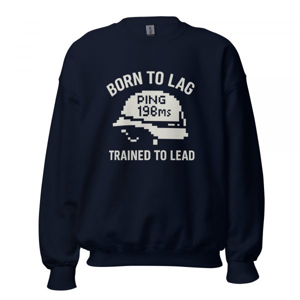 unisex-crew-neck-sweatshirt-navy-front-68c33eb42d5e0.jpg Born To Lag Trained To Lead Crewneck | Classic | 2-5X