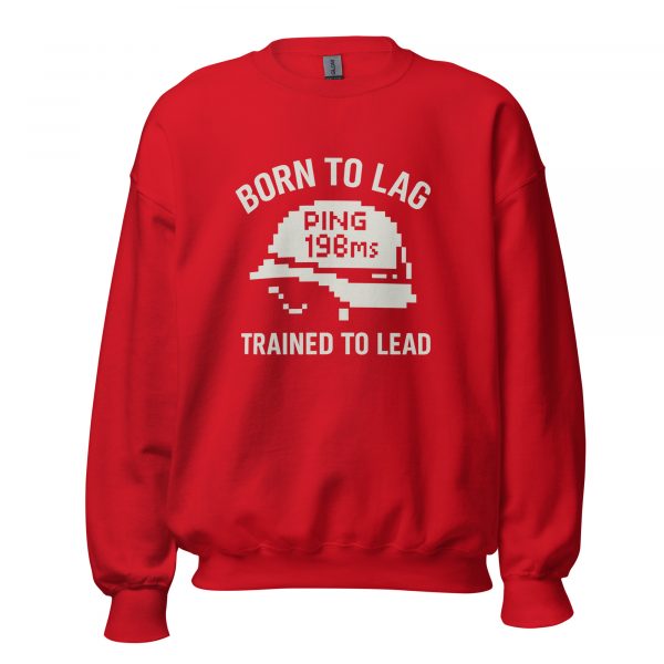 unisex-crew-neck-sweatshirt-red-front-68c33eb4442bf.jpg Born To Lag Trained To Lead Crewneck | Classic | 2-5X