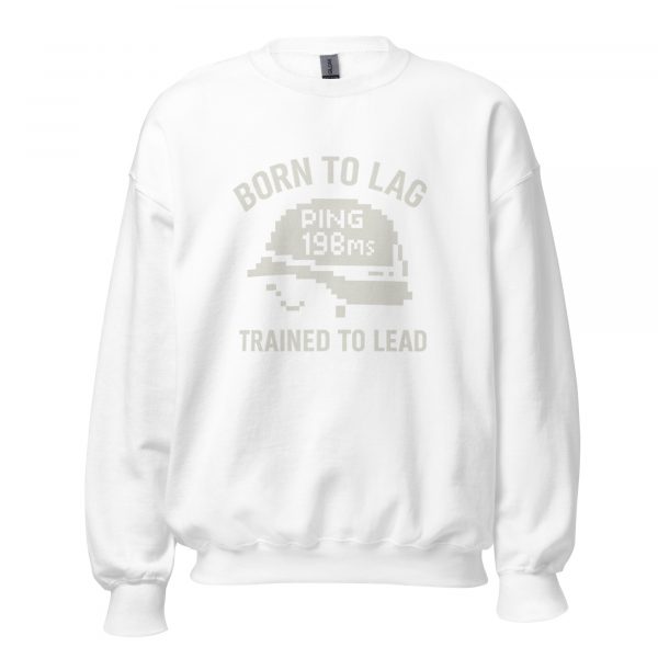 unisex-crew-neck-sweatshirt-white-front-68b78a1e64aac.jpg Born To Lag Trained To Lead Crewneck | Classic | S-XL