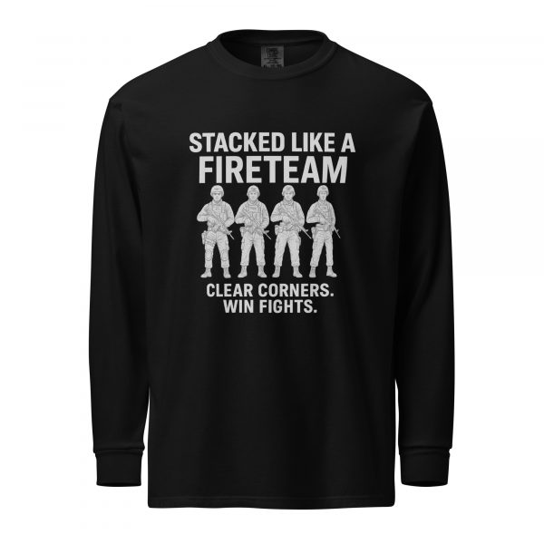 Stacked Like A Fireteam Long Sleeve | Premium Heavyweight | S-XL