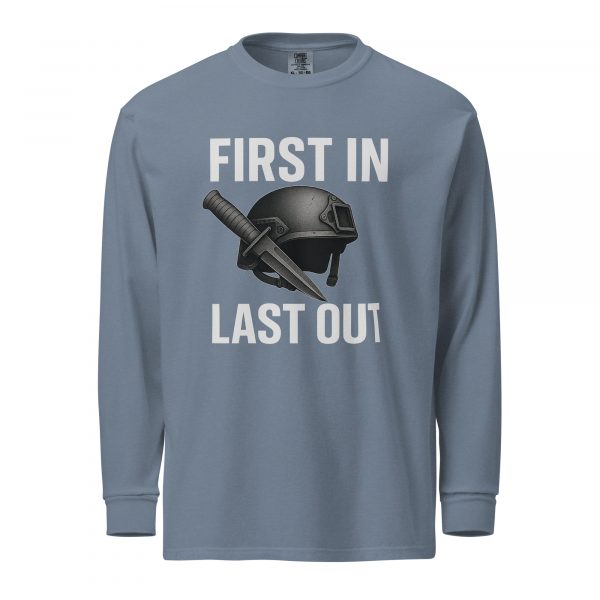 First In Last Out Long Sleeve | Premium Heavyweight | 2-3X