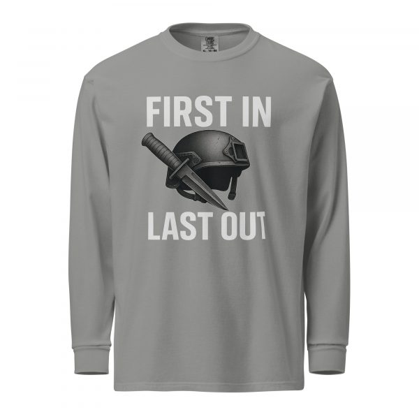 First In Last Out Long Sleeve | Premium Heavyweight | 2-3X