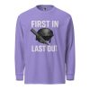 First In Last Out Long Sleeve | Premium Heavyweight | 2-3X