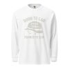 Born To Lag Trained To Lead Long Sleeve | Premium Heavyweight | S-XL