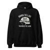 Born To Lag Trained To Lead Hoodie | Classic | 2-5X