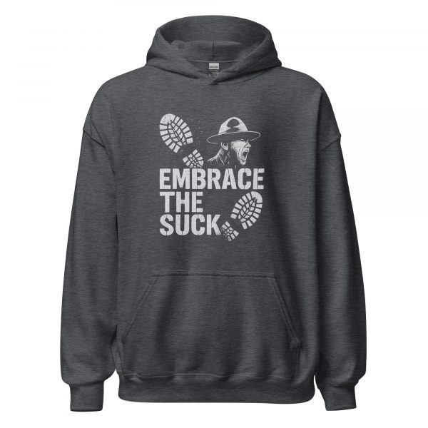 Embrace The Suck Hoodie | Classic | S-XL