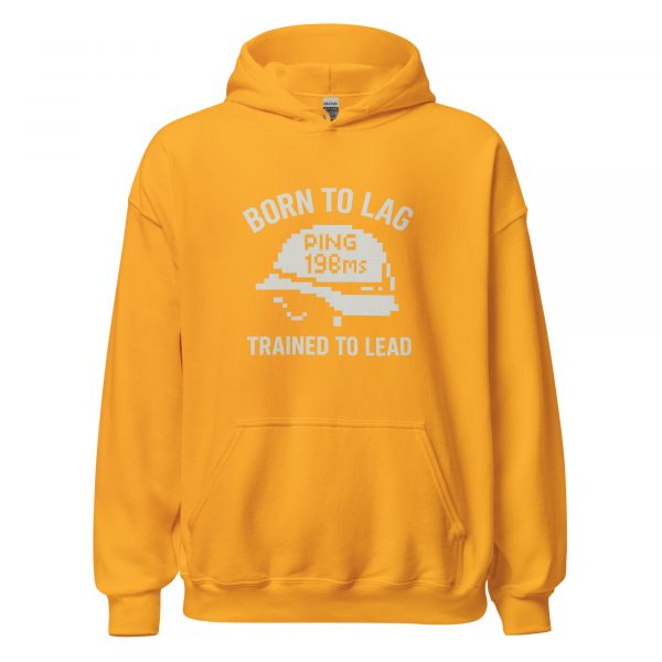 Born To Lag Trained To Lead Hoodie | Classic | 2-5X