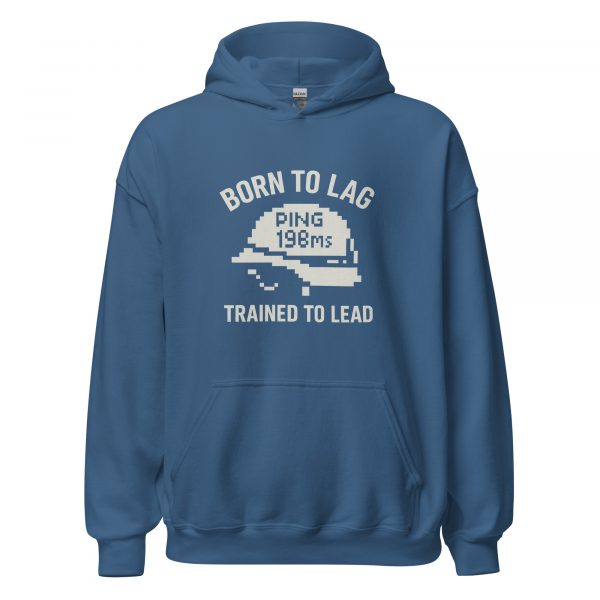 Born To Lag Trained To Lead Hoodie | Classic | 2-5X