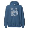 Embrace The Suck Hoodie | Classic | 2-5X