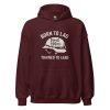 Born To Lag Trained To Lead Hoodie | Classic | S-XL