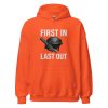 unisex-heavy-blend-hoodie-orange-front-68b76cc79ecf3.jpg First In Last Out Hoodie | Classic | S-XL