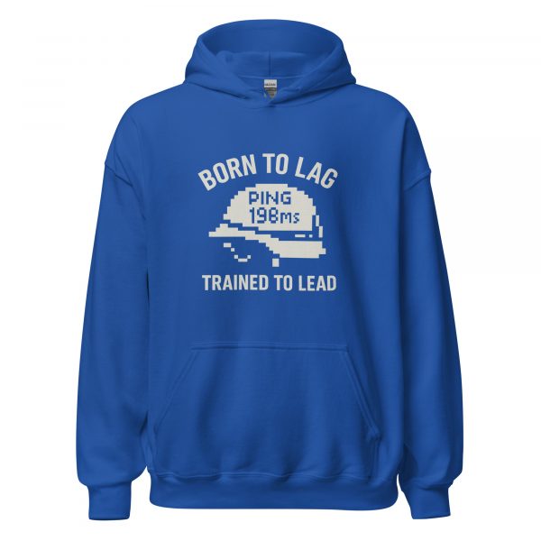 Born To Lag Trained To Lead Hoodie | Classic | 2-5X