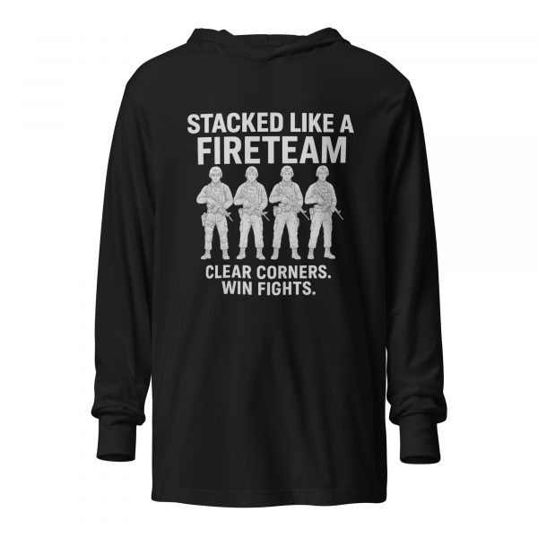 Stacked Like A Fireteam Hooded Long Sleeve | Premium Lightweight | 2X