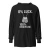 0% Luck 100% Discipline Hooded Long Sleeve | Premium Lightweight | 2X
