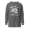 Born To Lag Trained To Lead Hooded Long Sleeve | Premium Lightweight | S-XL