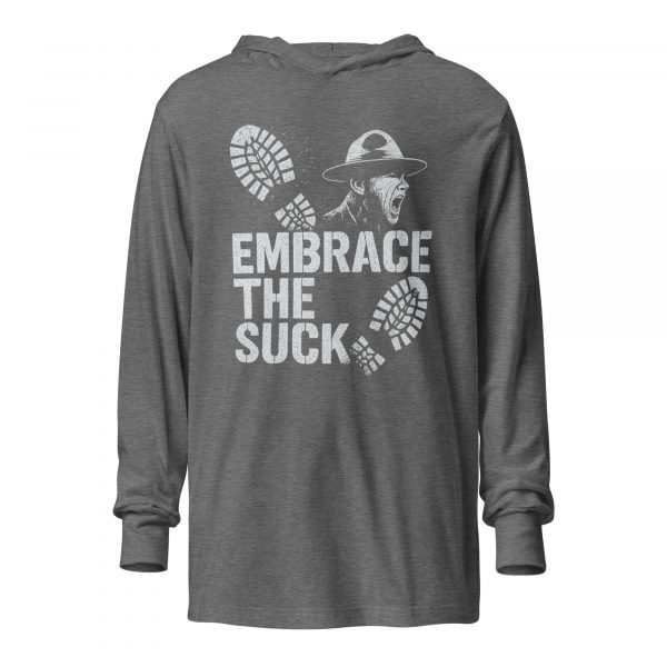 unisex-hooded-long-sleeve-tee-grey-triblend-front-68b6876dea009.jpg Embrace The Suck Hooded Long Sleeve | Premium Lightweight | S-XL