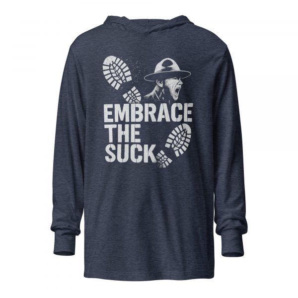 Embrace The Suck Hooded Long Sleeve | Premium Lightweight | 2X